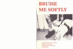 BRUISE ME SOFTLY 